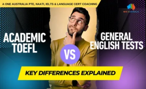 Academic TOEFL vs General English Tests: Key Differences Explained