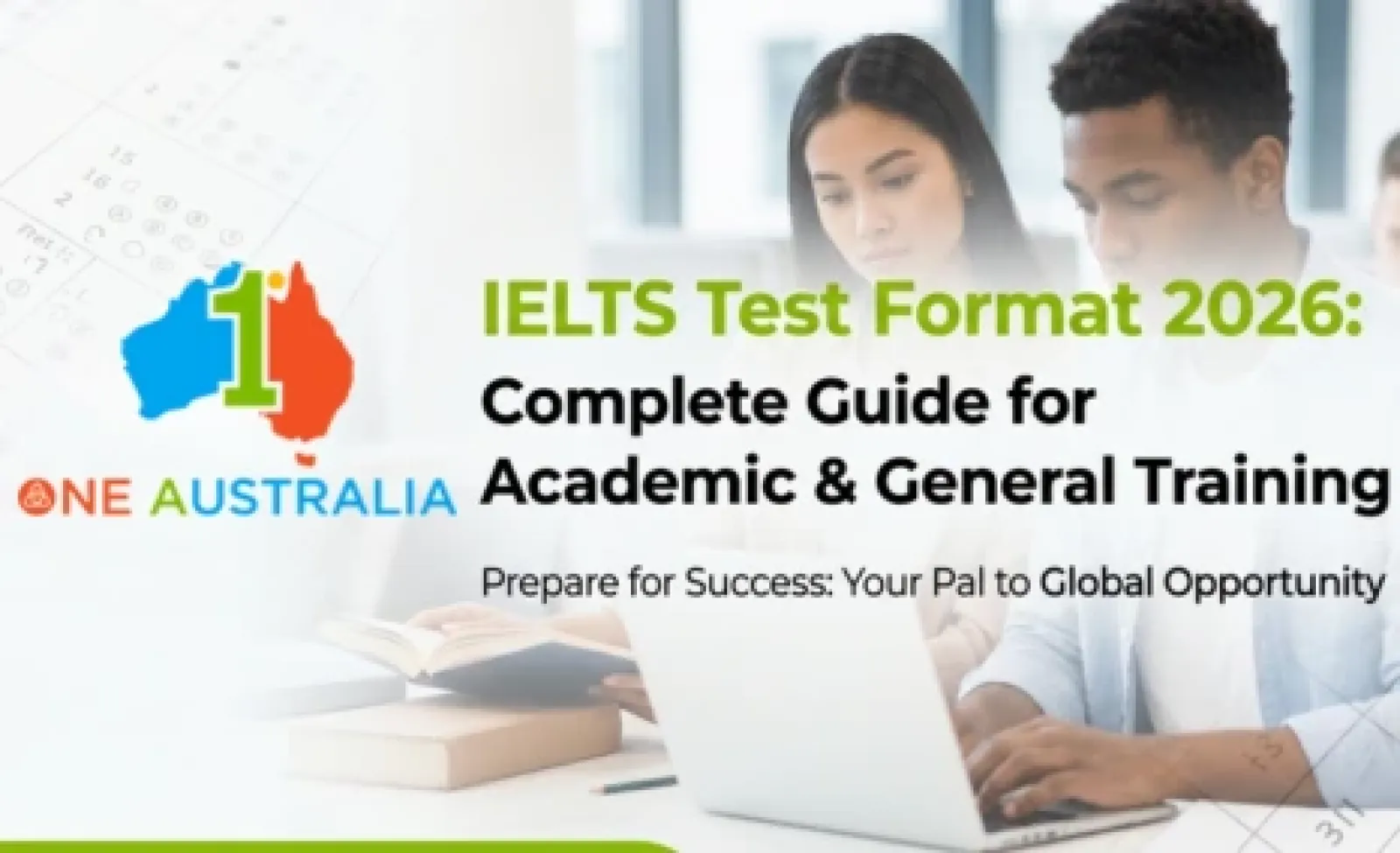 IELTS Test Format 2026: Complete Guide for Academic & General Training