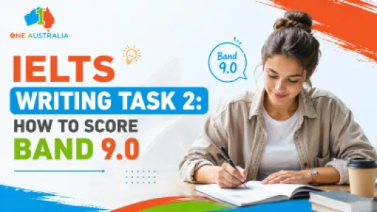 IELTS Writing Task 2: How to Score Band 9.0